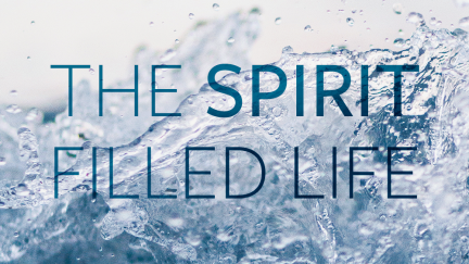 Living the Spirit-Filled Life